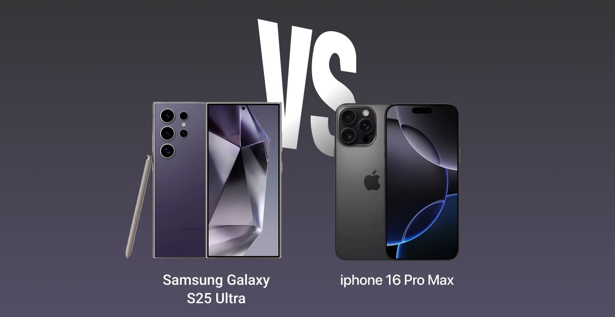 Samsung Galaxy S25 Ultra vs iPhone 16 Pro Max: The Showdown You Can't